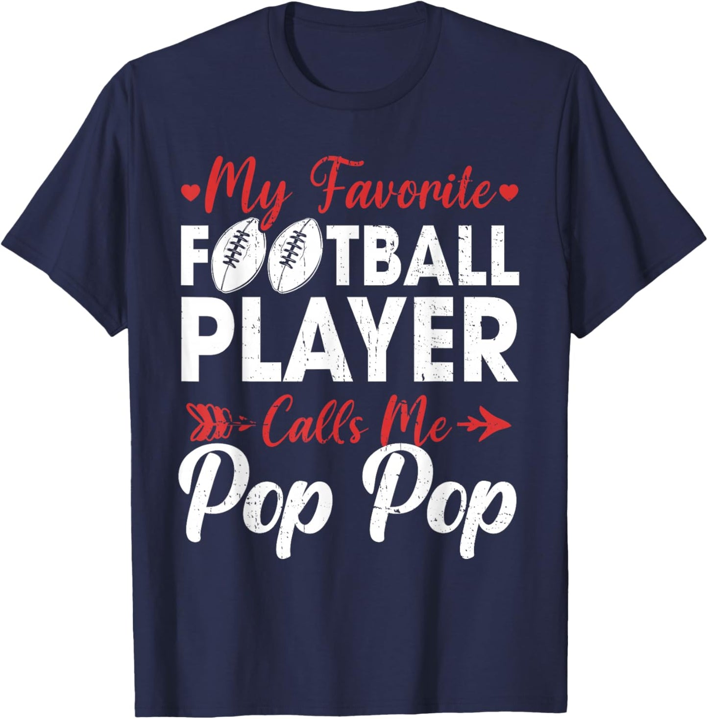 My Favorite Football Player Calls Me Pop Pop T-Shirt - T-Shirt | Navy