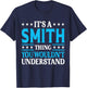 It's A Smith Thing Wouldn't Understand Personal Name Smith T-Shirt - T-Shirt | Navy