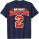 Kids Two 2 Year Old Basketball Theme 2nd Birthday Baller T-Shirt - T-Shirt | Navy