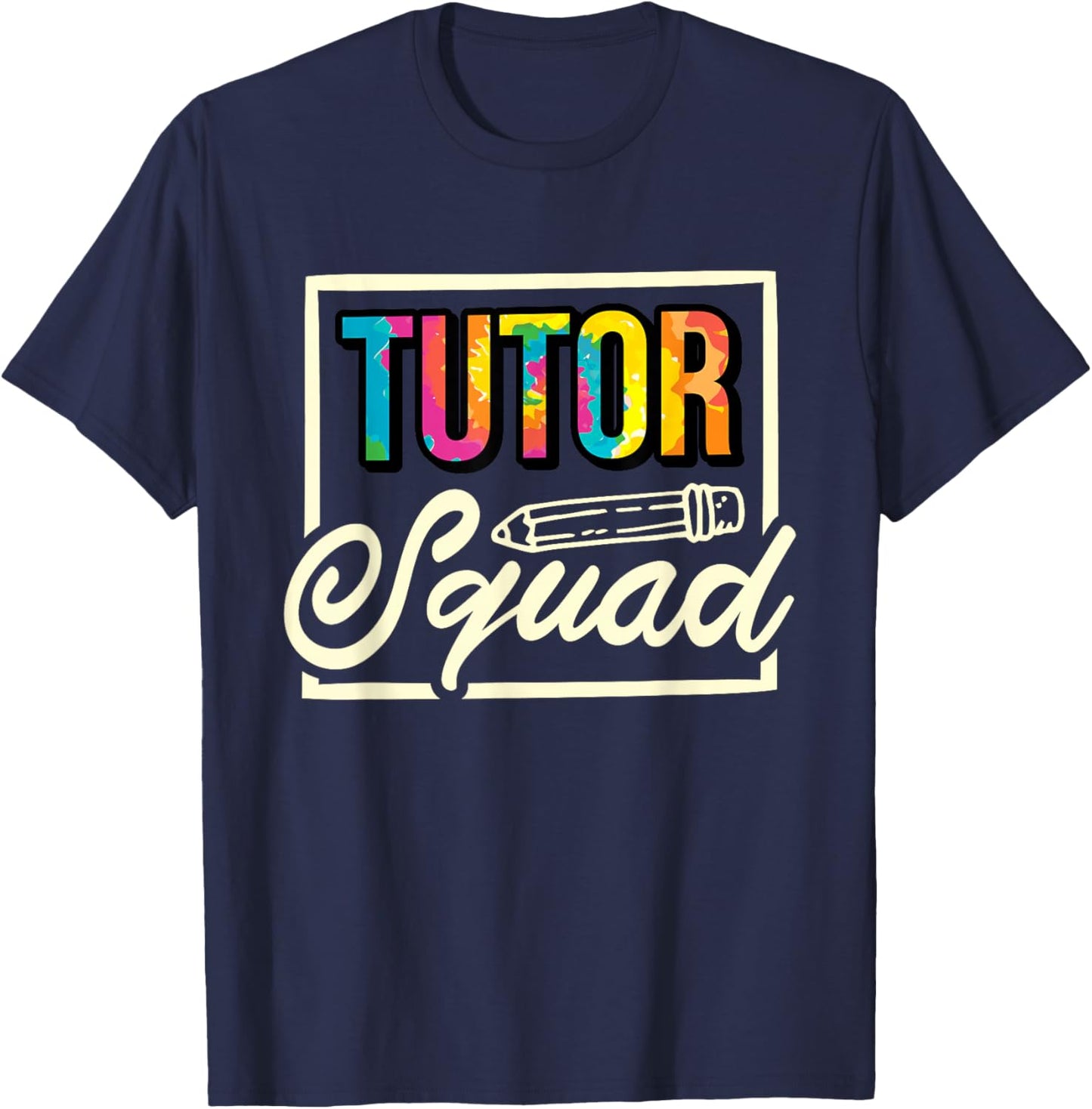 Tutor Squad, Tutoring Team and Tutor Life T-Shirt - T-Shirt | Navy