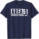 AREA 51 Authorized Personnel Only Funny UFO Alien Conspiracy T-Shirt - T-Shirt | Navy