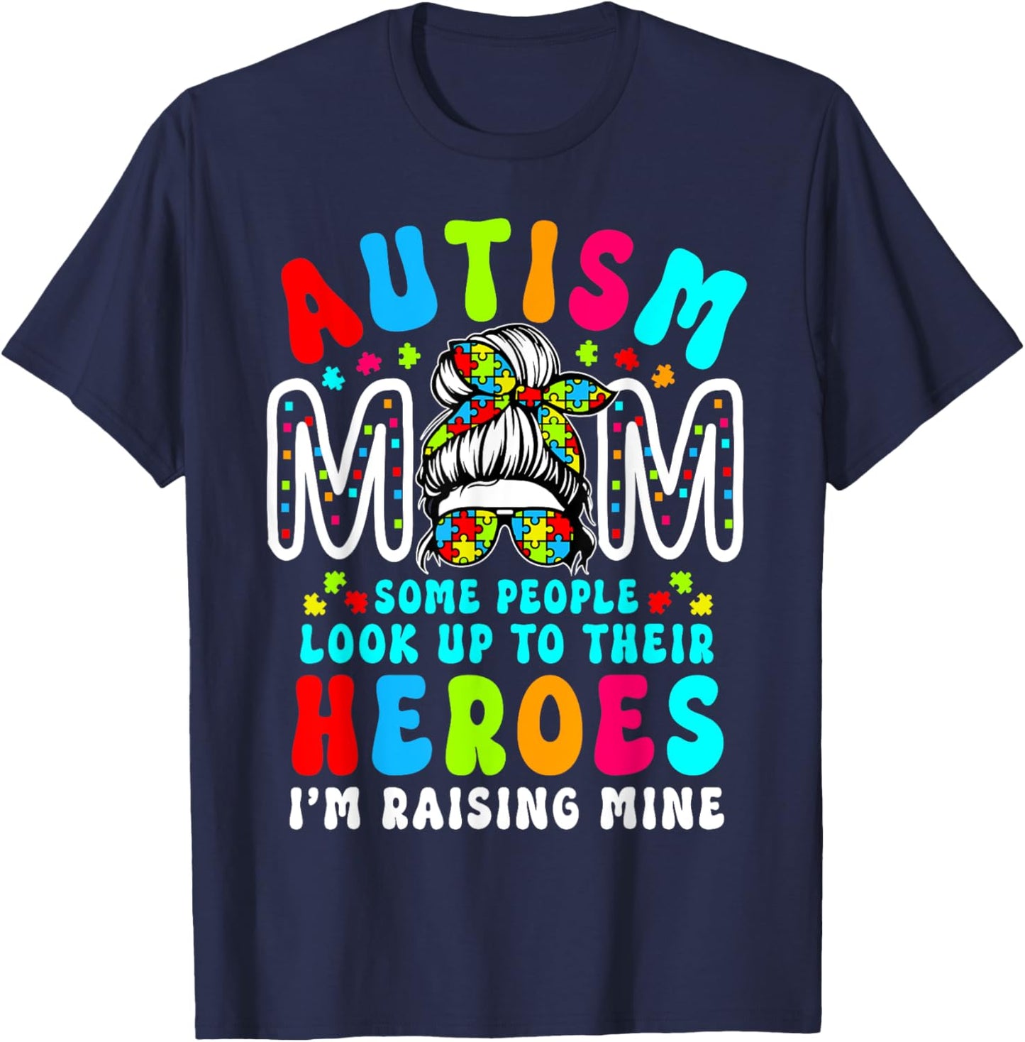 Autism Mom Raising Hero Groovy Messy Bun Autism Awareness T-Shirt - T-Shirt | Navy