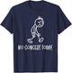 No Concert Today Humor Sad Figure Music Concert Lovers T-Shirt - T-Shirt | Navy