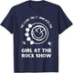 I Am The Girl At The Rock Show Funny Punk Rock Music Lover T-Shirt - T-Shirt | Navy