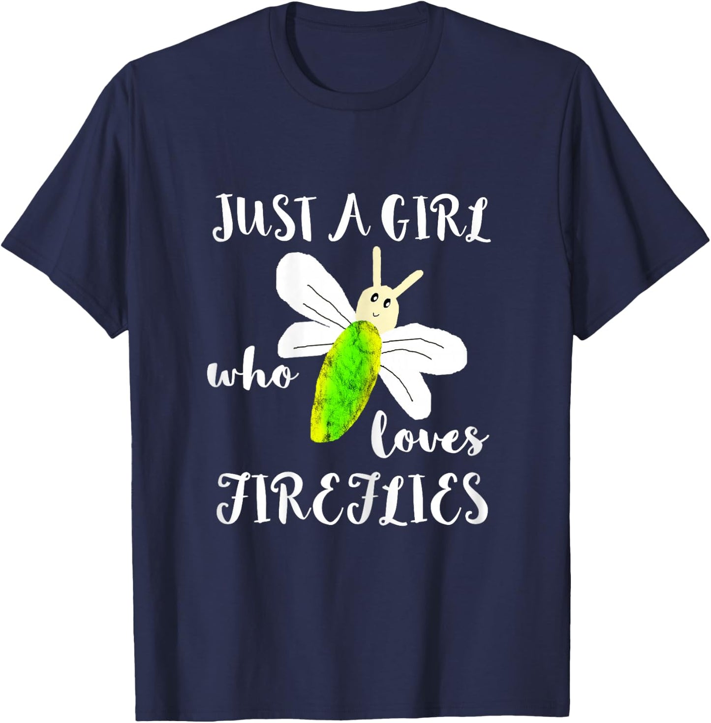 Just A Girl Who Loves Fireflies Lightning Bugs Firefly Shirt T-Shirt - T-Shirt | Navy