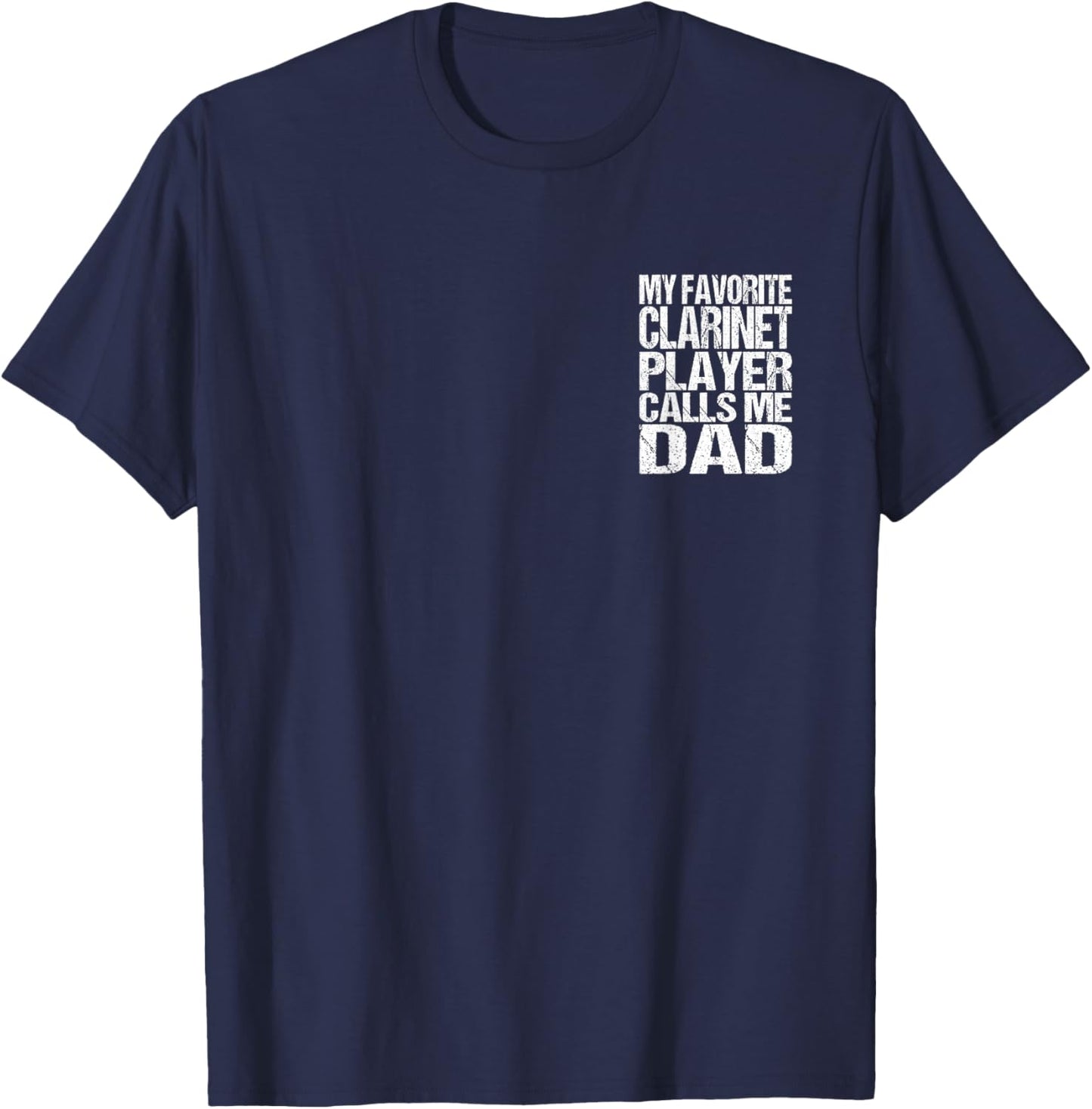 2 Sided Print Clarinet Dad Marching Band T-Shirt - T-Shirt | Navy