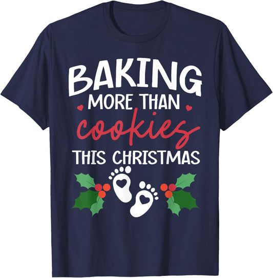 Baking More Than Cookies This Christmas Baby Announcement T-Shirt - T-Shirt | Navy