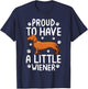 Proud To Have Little Wiener Dog Dachshund Funny Wiener Dog T-Shirt - T-Shirt | Navy