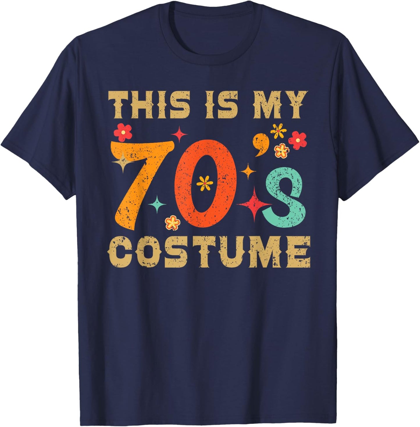 This Is My 70's Costume 1970s Seventies Theme Retro Party T-Shirt - T-Shirt | Navy
