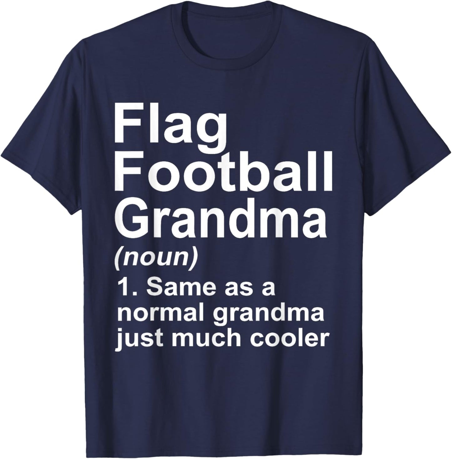 Flag Football Grandma Funny Granny Definition T-Shirt - T-Shirt | Navy