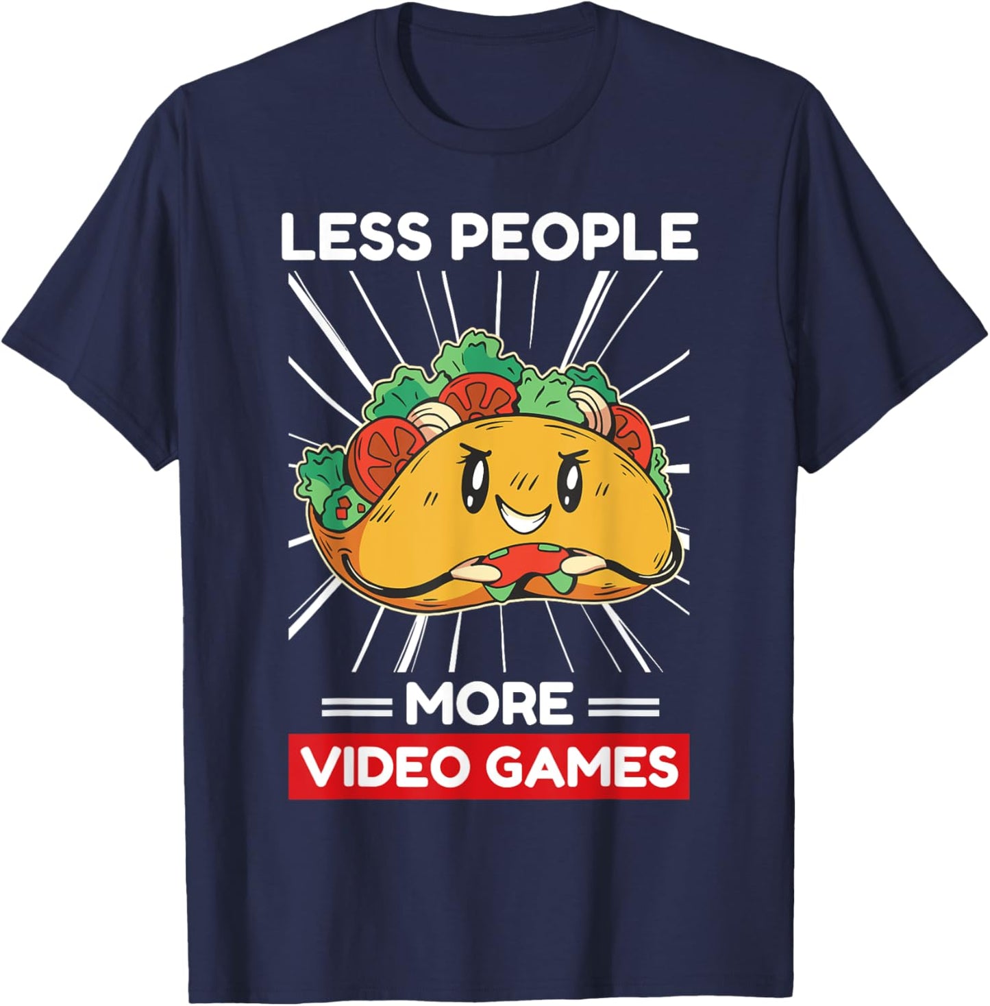 Cute Kawaii Taco Less People More Video Games T-Shirt - T-Shirt | Navy