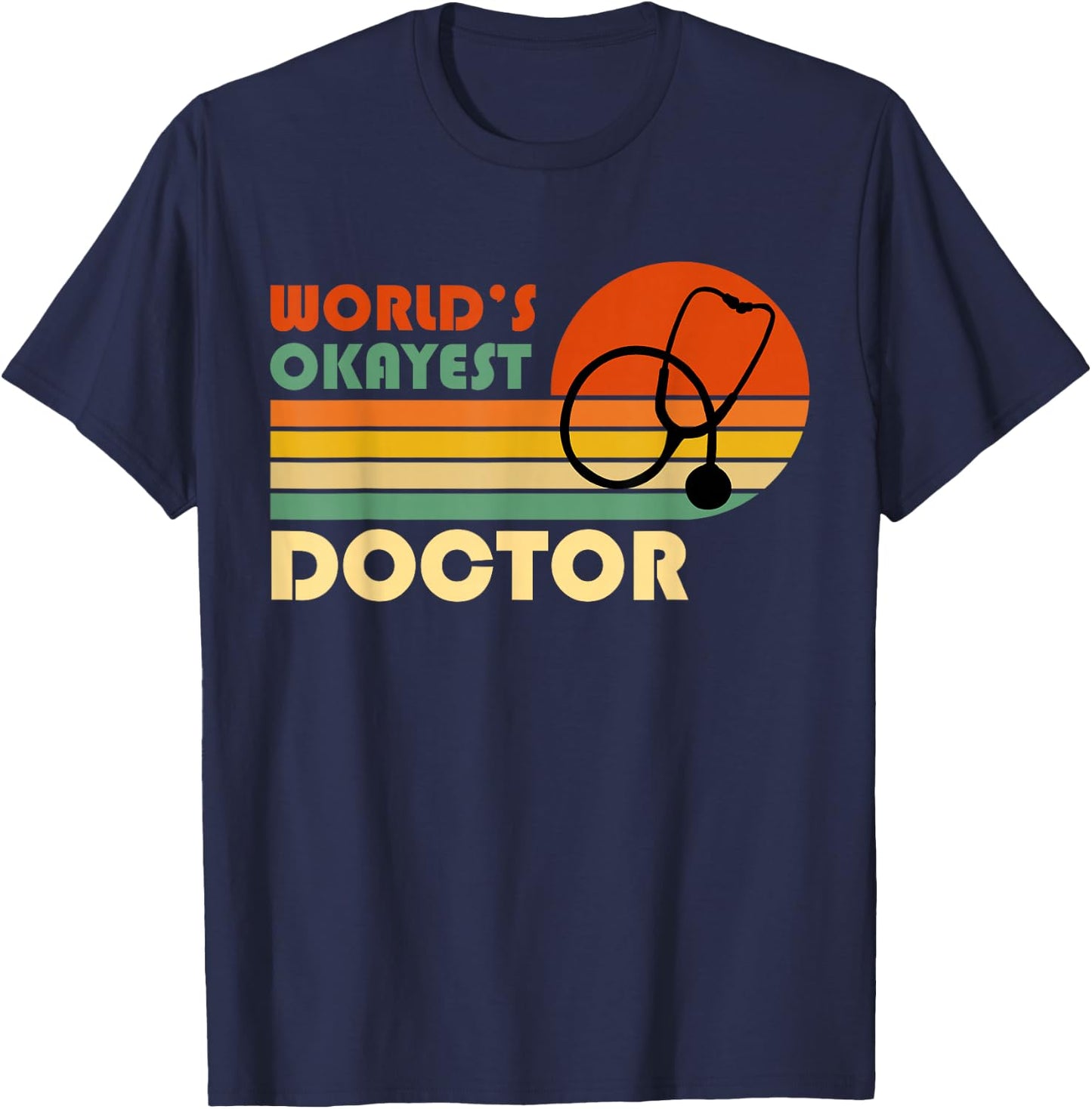 World's Okayest Doctor - Funny Retro Vintage Gift T-Shirt - T-Shirt | Navy