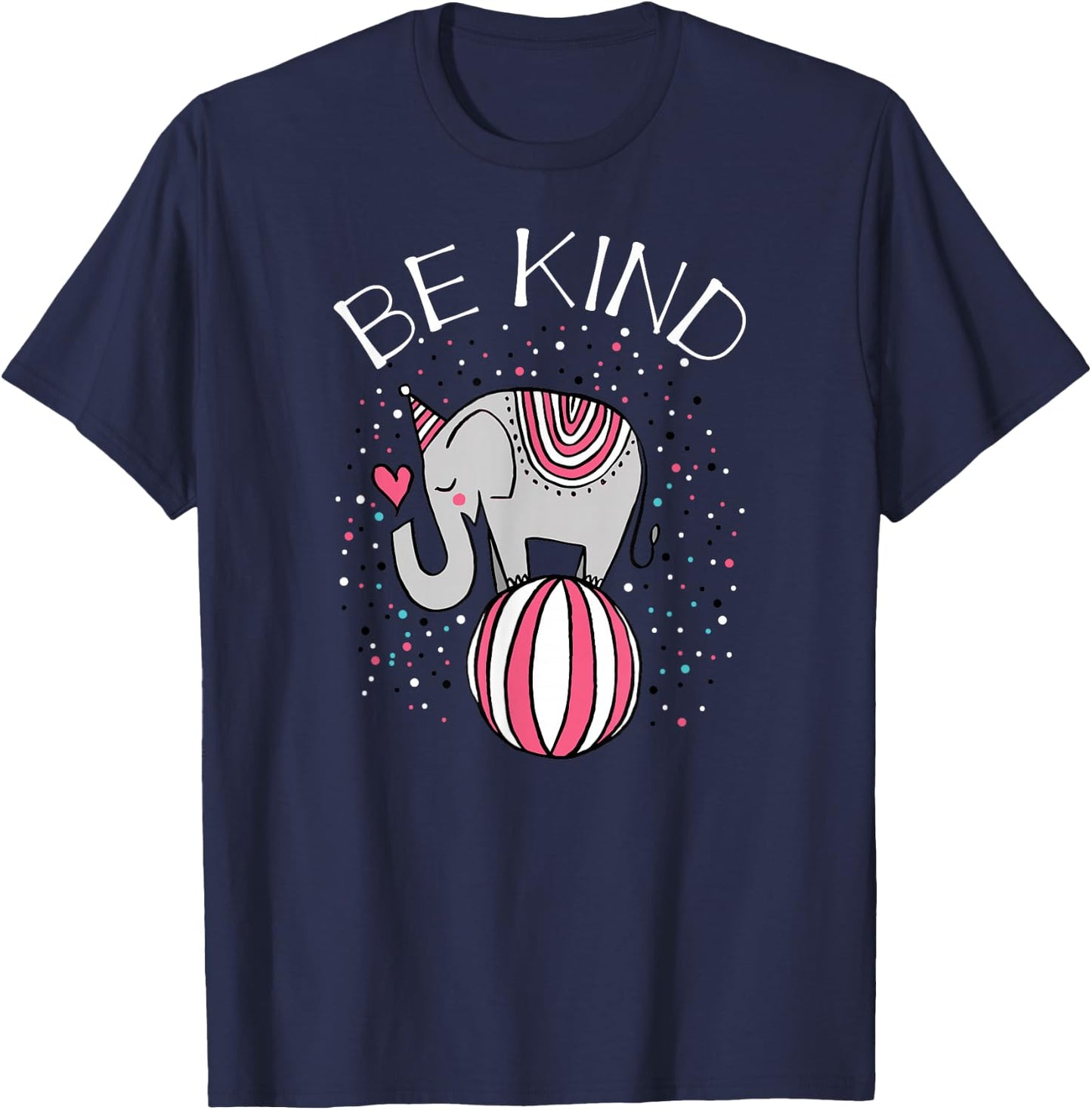 Be kind Circus Elephant Gift Shirt for Kids Girls Youth T-Shirt - T-Shirt | Navy