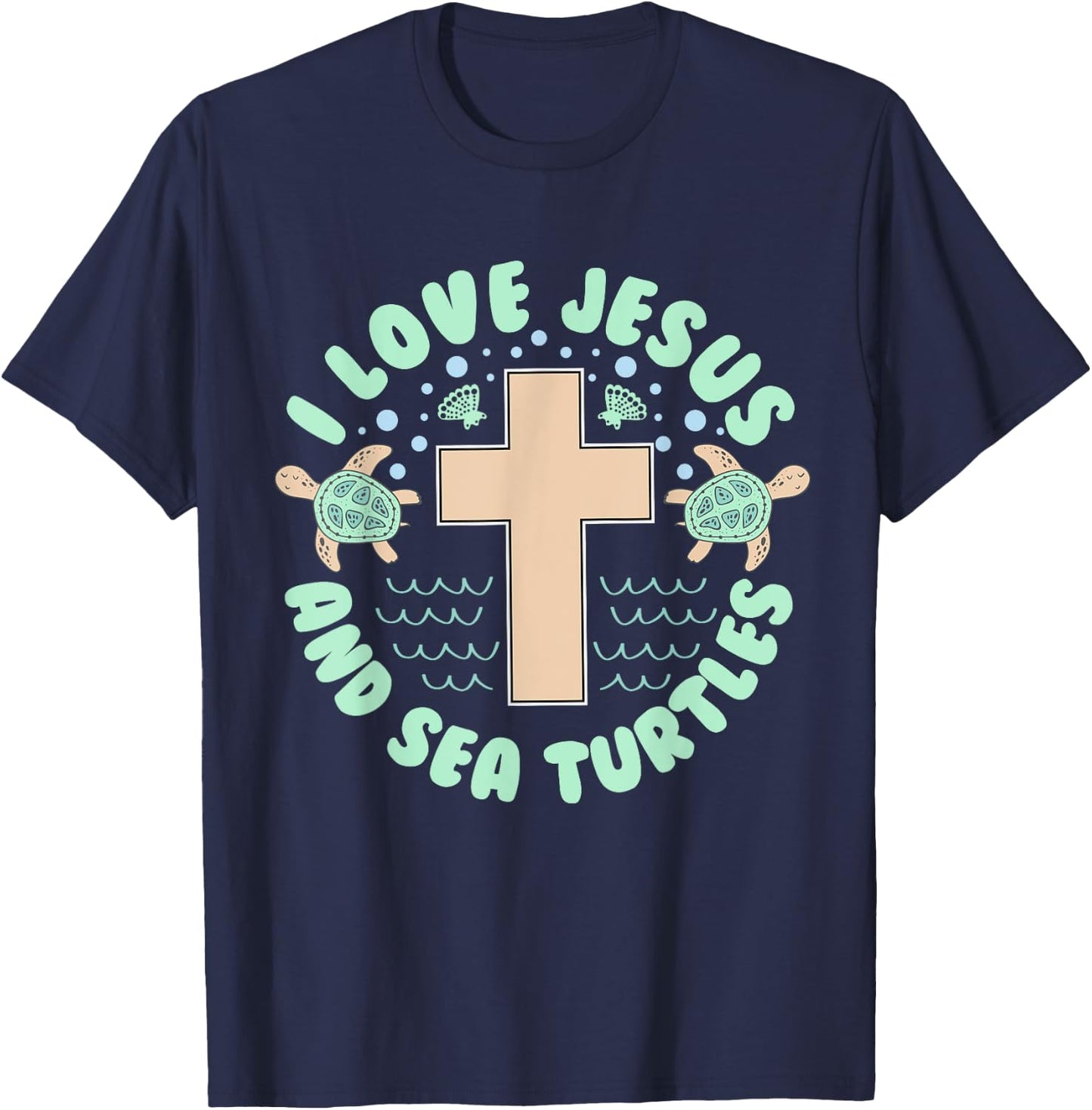 I Love Jesus & Sea Turtles Christian Faith Cross Beach Gift T-Shirt - T-Shirt | Navy