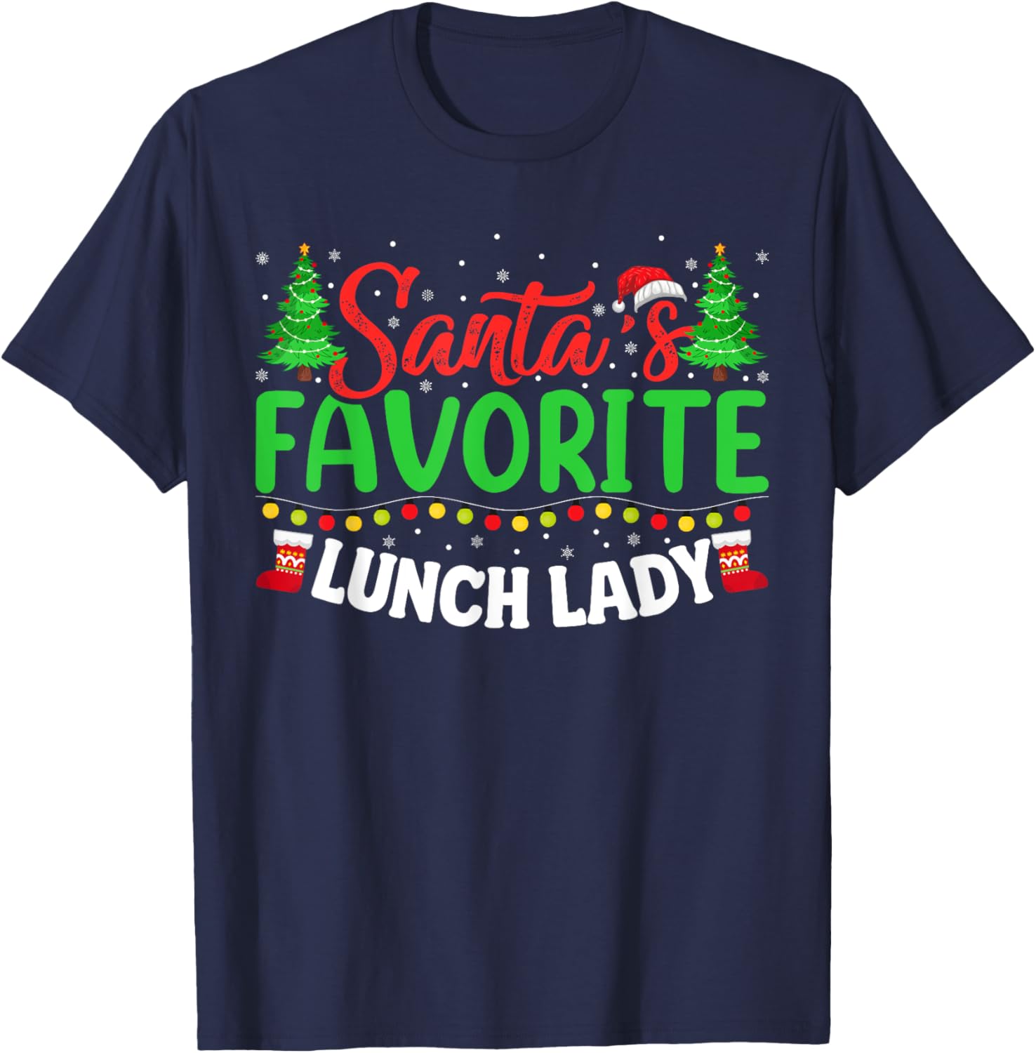 Santa's Favorite School Lunch Lady Christmas Gifts Women T-Shirt - T-Shirt | Navy