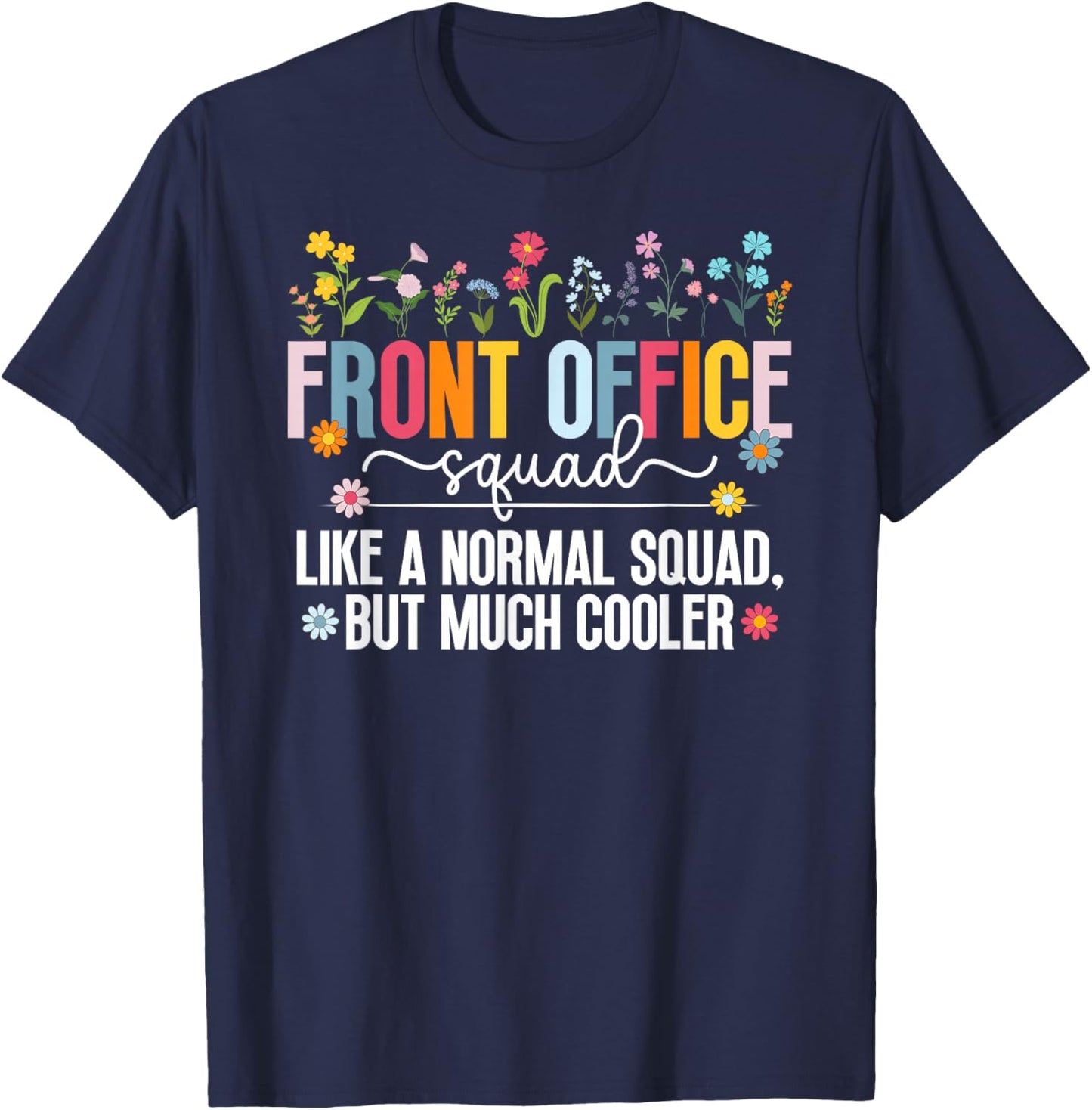 Front Office Squad Definition Office Crew Front Office Team T-Shirt - T-Shirt | Navy