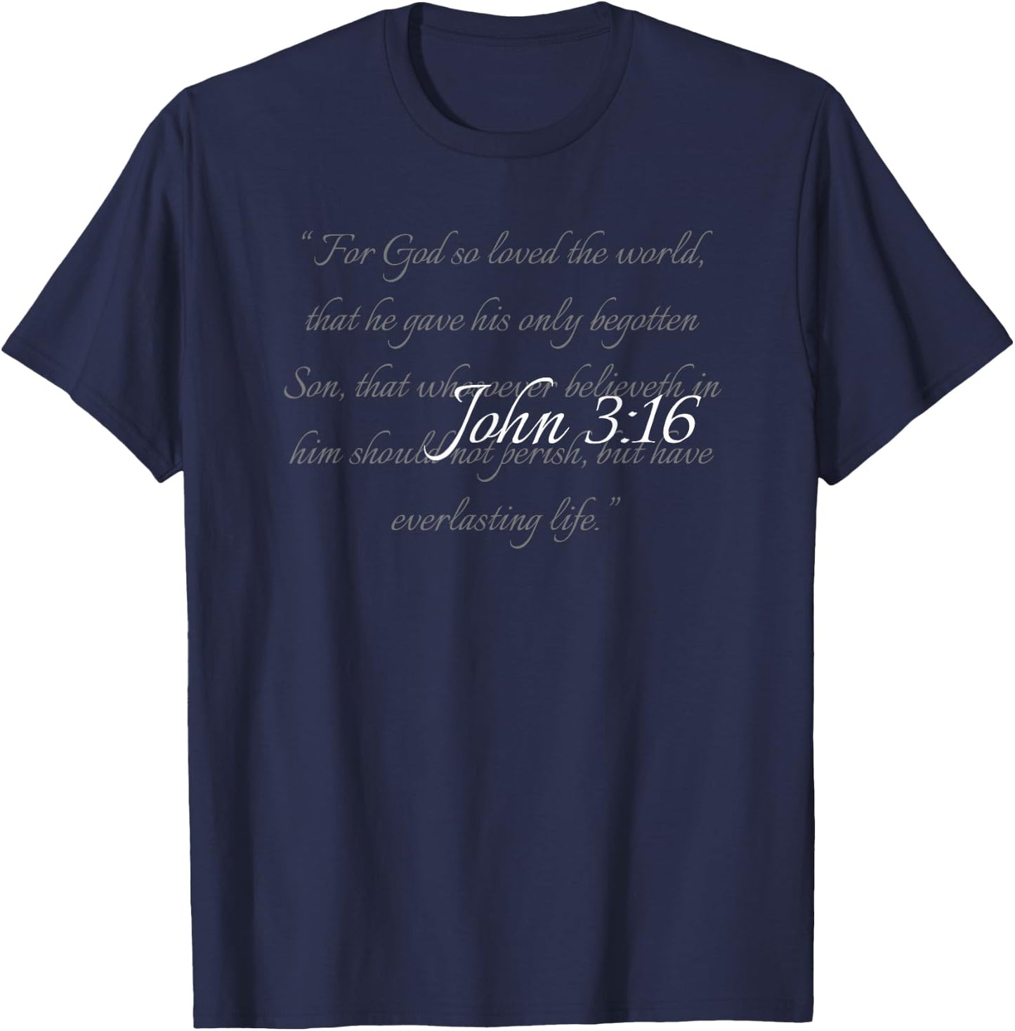 John 3:16 Bible Verse in Faded Script T-Shirt - T-Shirt | Navy