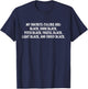 My Favorite Colors Are: Black, Dark Black, Pitch Black T-Shirt - T-Shirt | Navy
