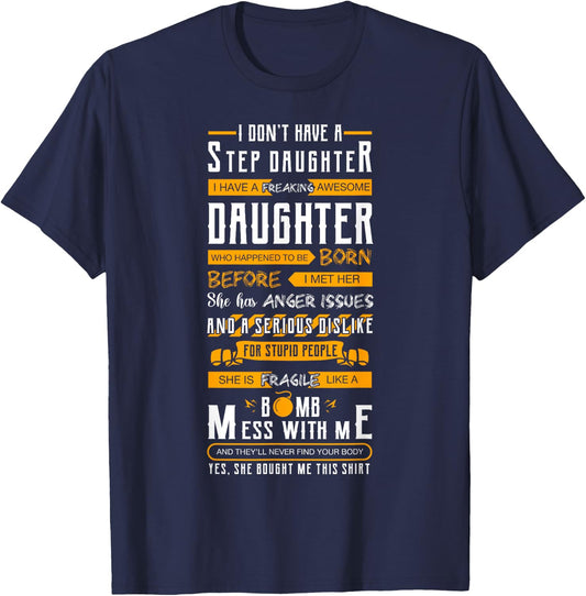 I Don't Have A Stepdaughter Stepfather Father's Day T-Shirt - T-Shirt | Navy