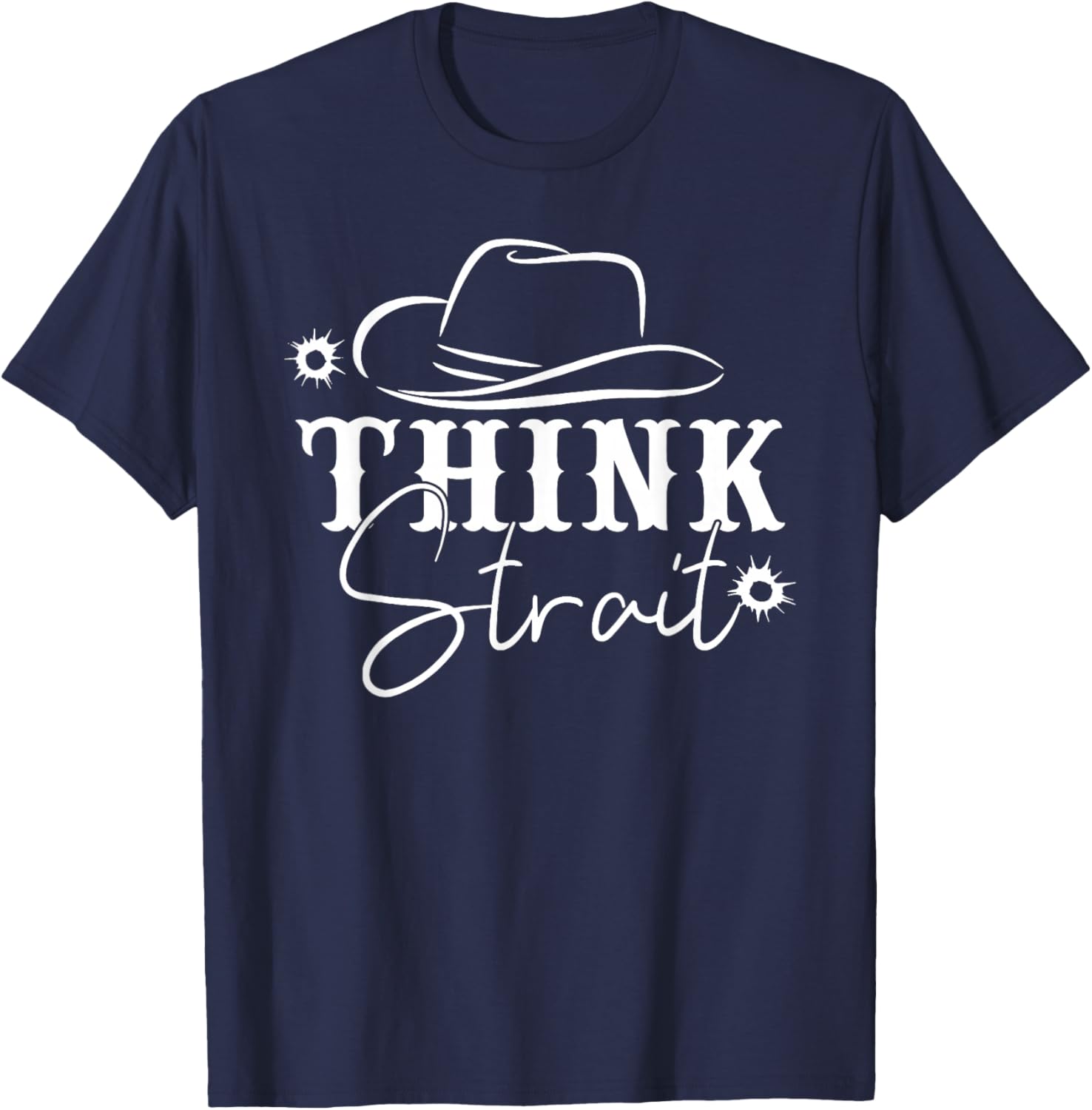Think Strait, Southern, Country, Western T-Shirt - T-Shirt | Navy