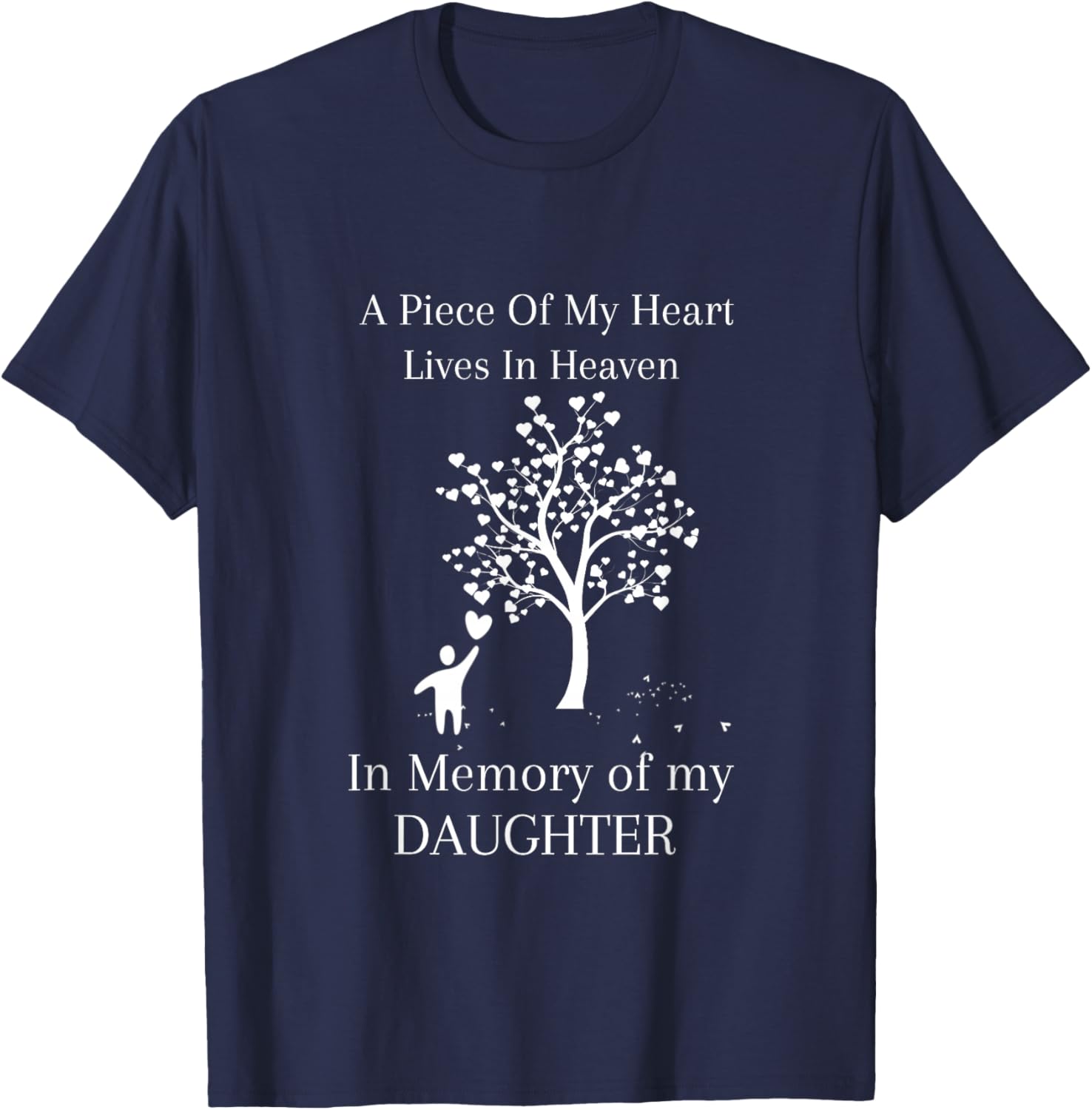 in Memory of My Daughter - Heaven T-Shirt - T-Shirt | Navy