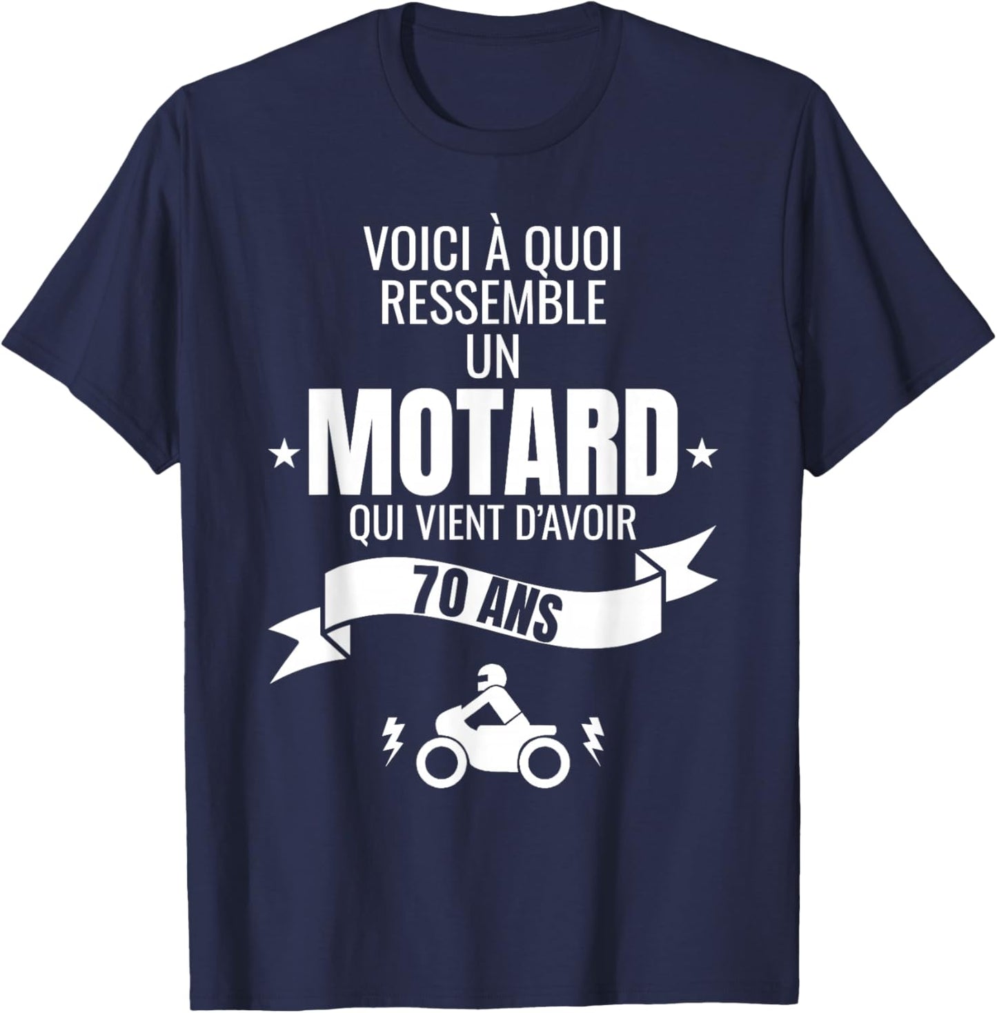 Gift for a biker humour man original 70 years , Black, S T-Shirt - T-Shirt | Navy