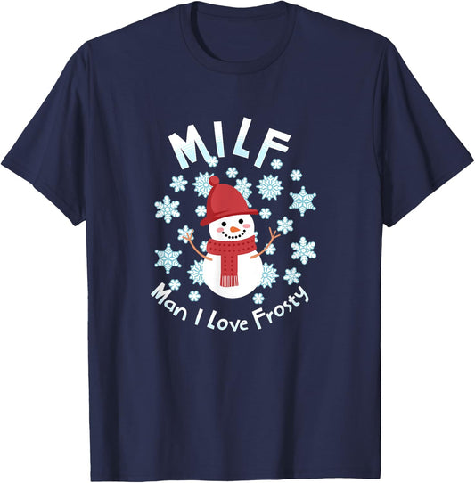 MILF - Man I Love Frosty T-Shirt - T-Shirt | Navy