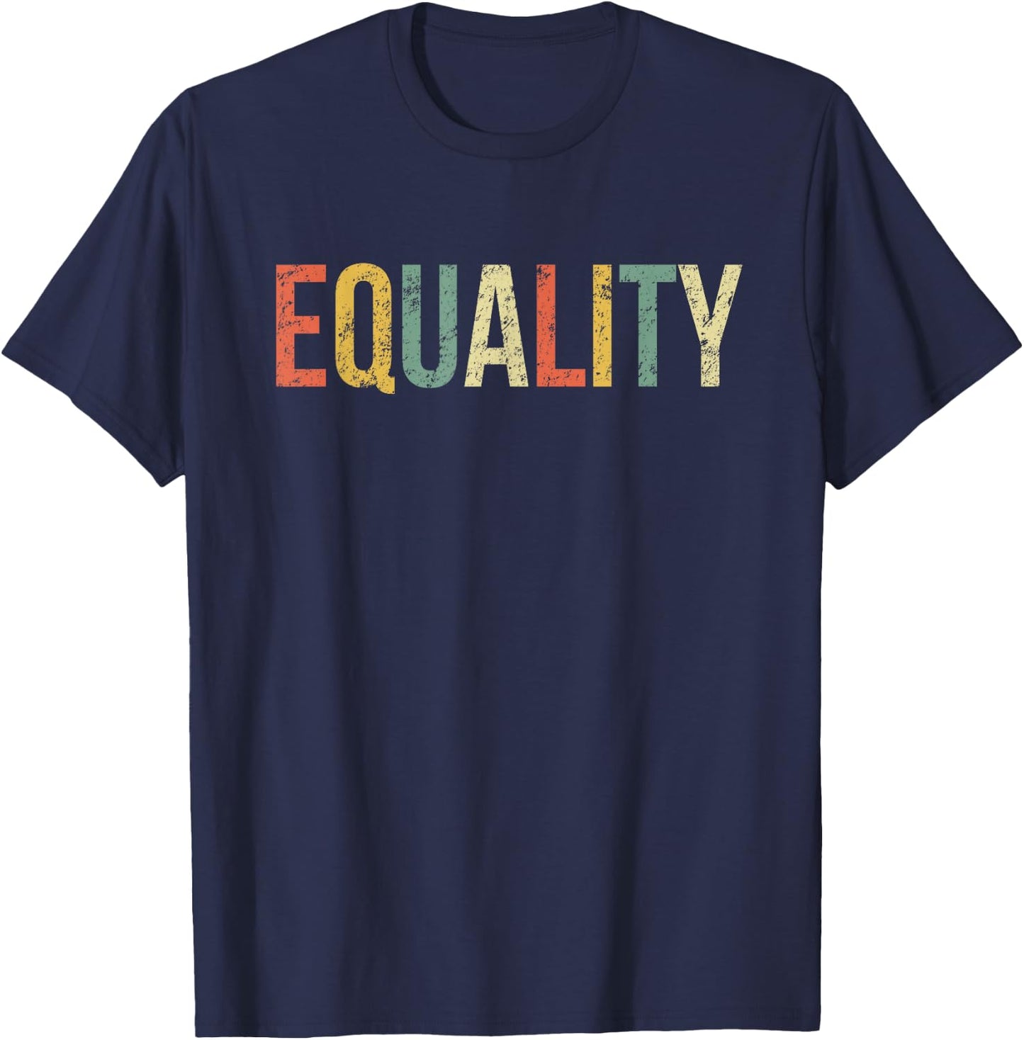 Equality Shirt Civil Rights Social Justice BLM T-Shirt - T-Shirt | Navy
