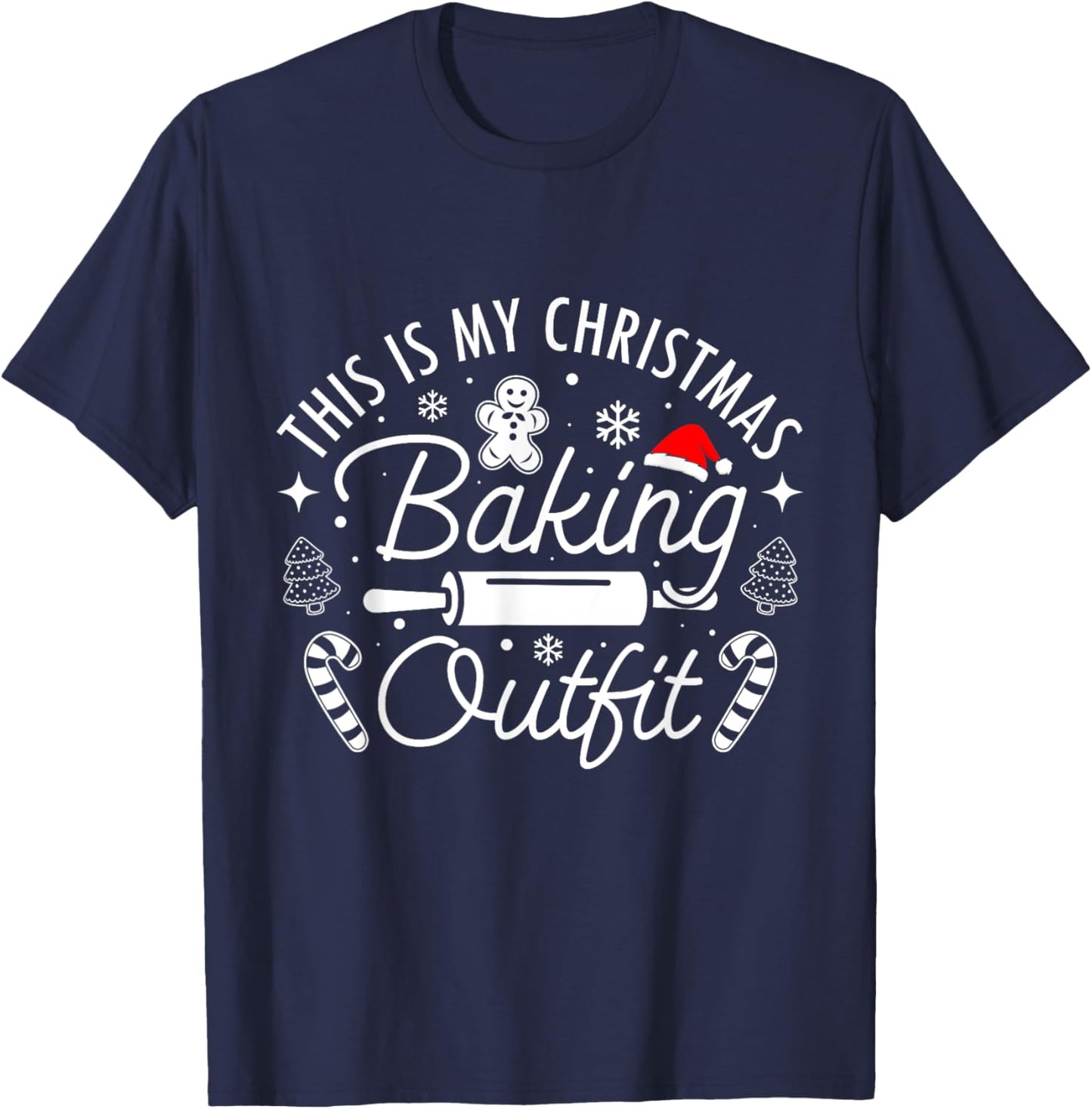 This Is My Christmas Baking Outfit Gingerbread Christmas T-Shirt - T-Shirt | Navy