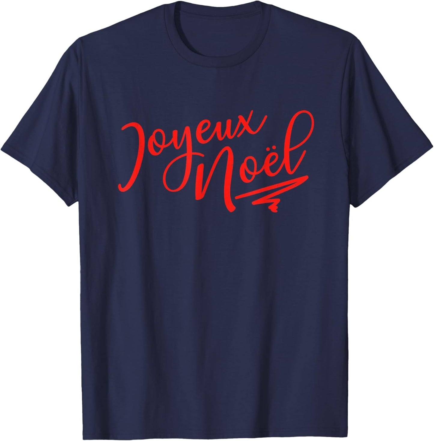 Joyeux Noel French Merry Christmas Holiday France T-Shirt - T-Shirt | Navy