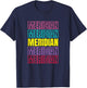 Meridian Repeating Text Retro Colors T-Shirt - T-Shirt | Navy