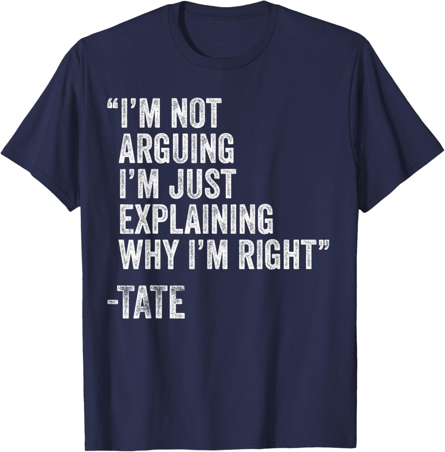 TATE Quote Funny Birthday Custom Name Idea Engineer T-Shirt - T-Shirt | Navy