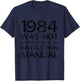1984 Was Not Supposed To Be An Instruction Manual Dystopian T-Shirt - T-Shirt | Navy