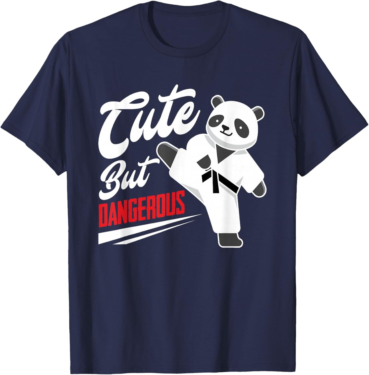 Cute But Dangerous Panda Taekwondo Fighter Funny Taekwondo T-Shirt - T-Shirt | Navy