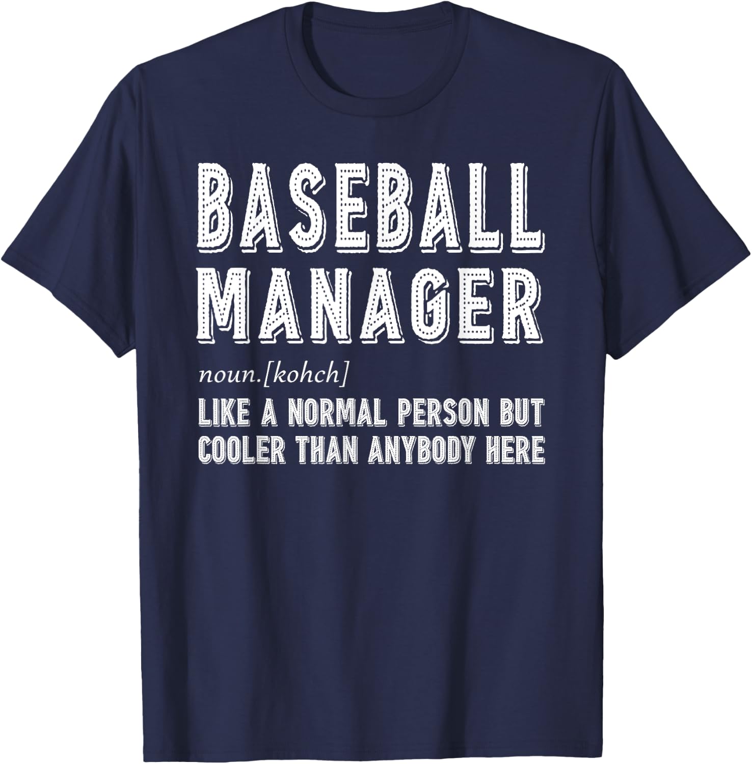 Baseball Manager Gift T-Shirt - T-Shirt | Navy