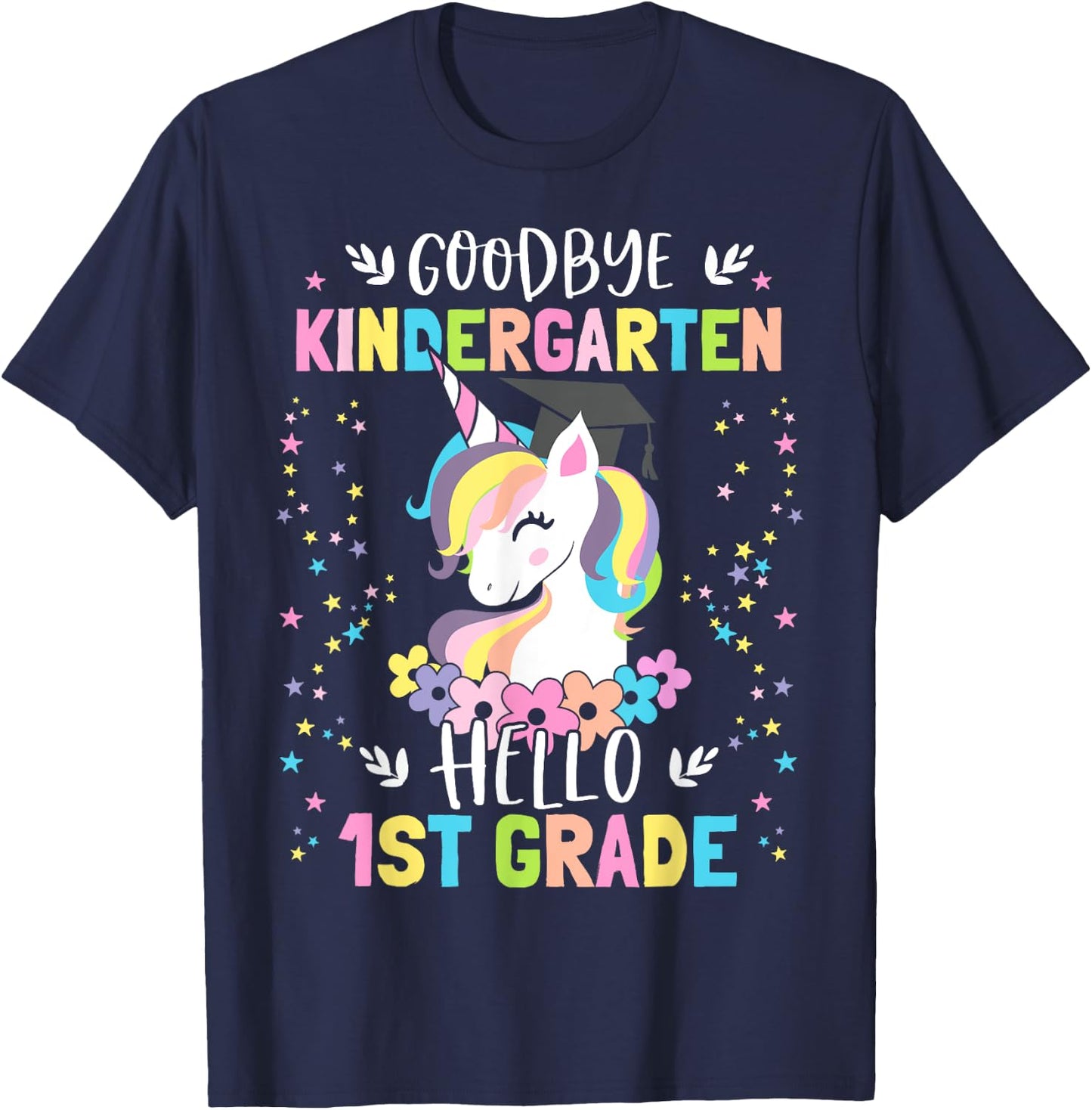 Goodbye Kindergarten Hello First Grade Unicorn Girl T-Shirt - T-Shirt | Navy