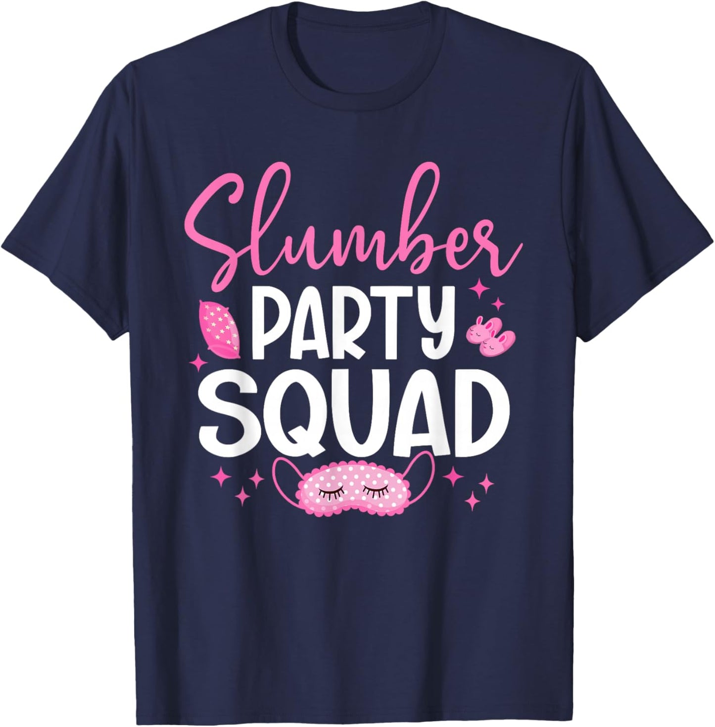 Girls Slumber Party Squad Sleepover Matching Pajama T-Shirt - T-Shirt | Navy