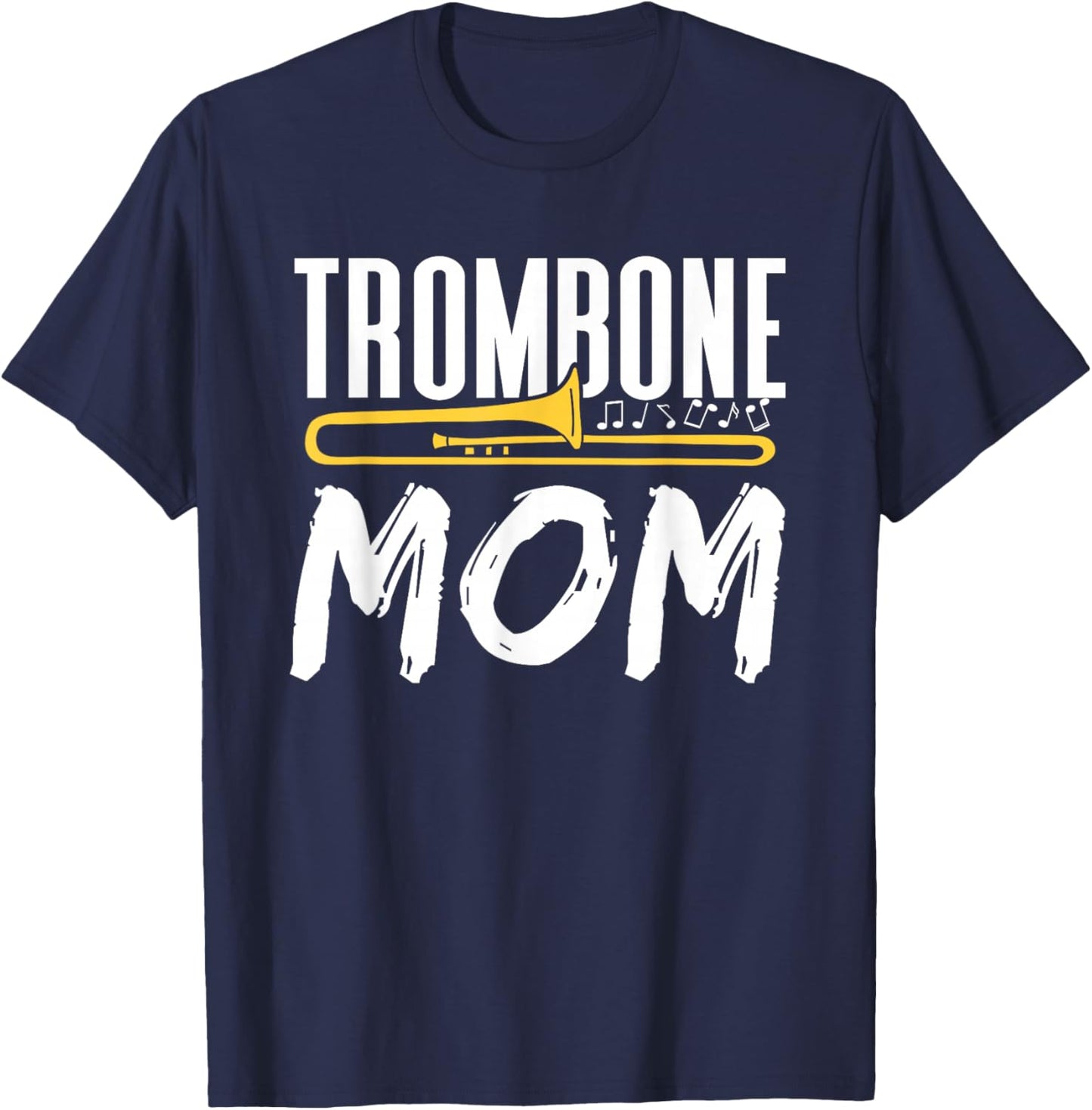 Trombone Mom Instrument Trombones Trombonist Player Mother T-Shirt - T-Shirt | Navy