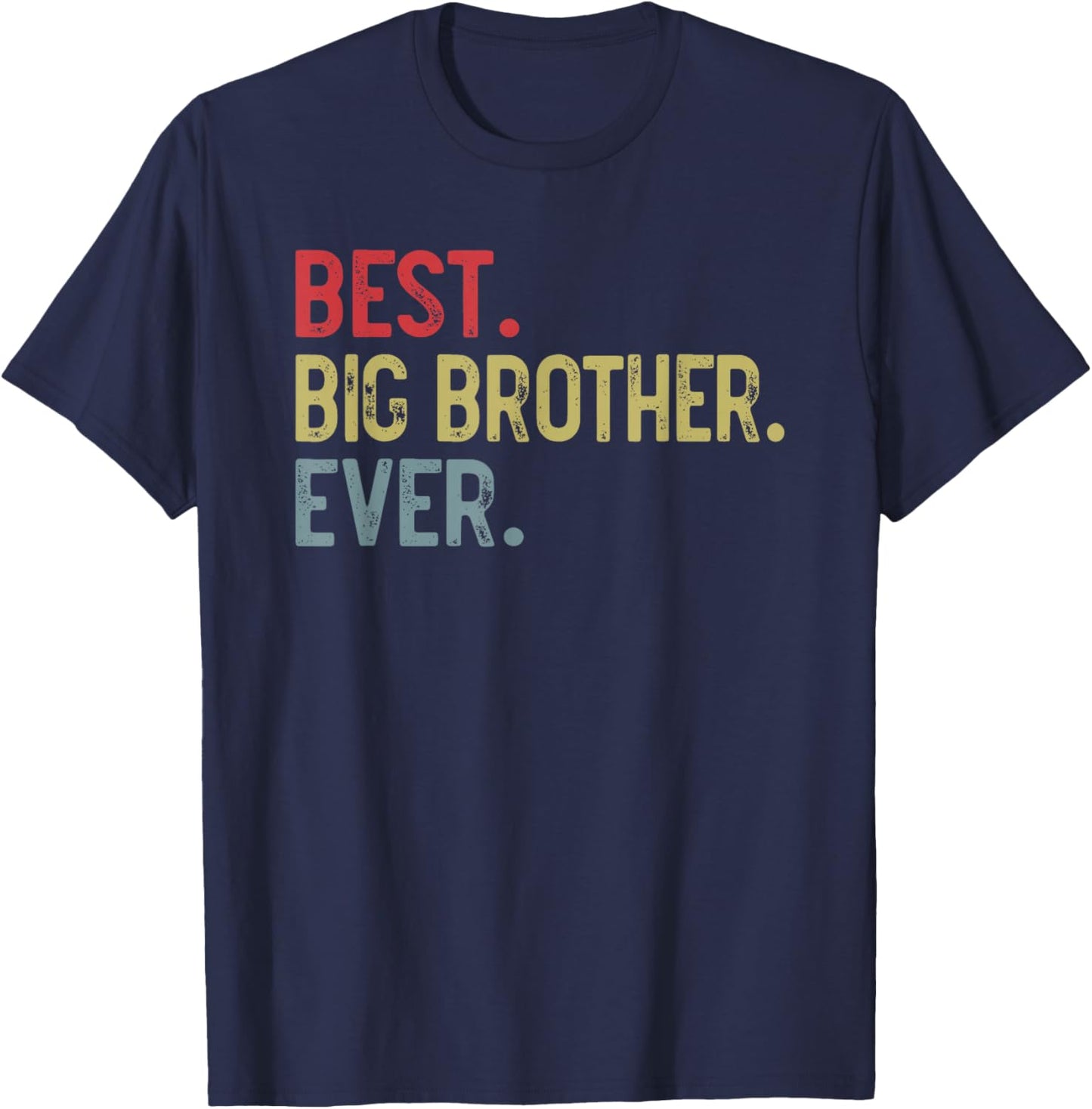 Best Big Brother Ever Vintage Father's Day for Brother T-Shirt - T-Shirt | Navy