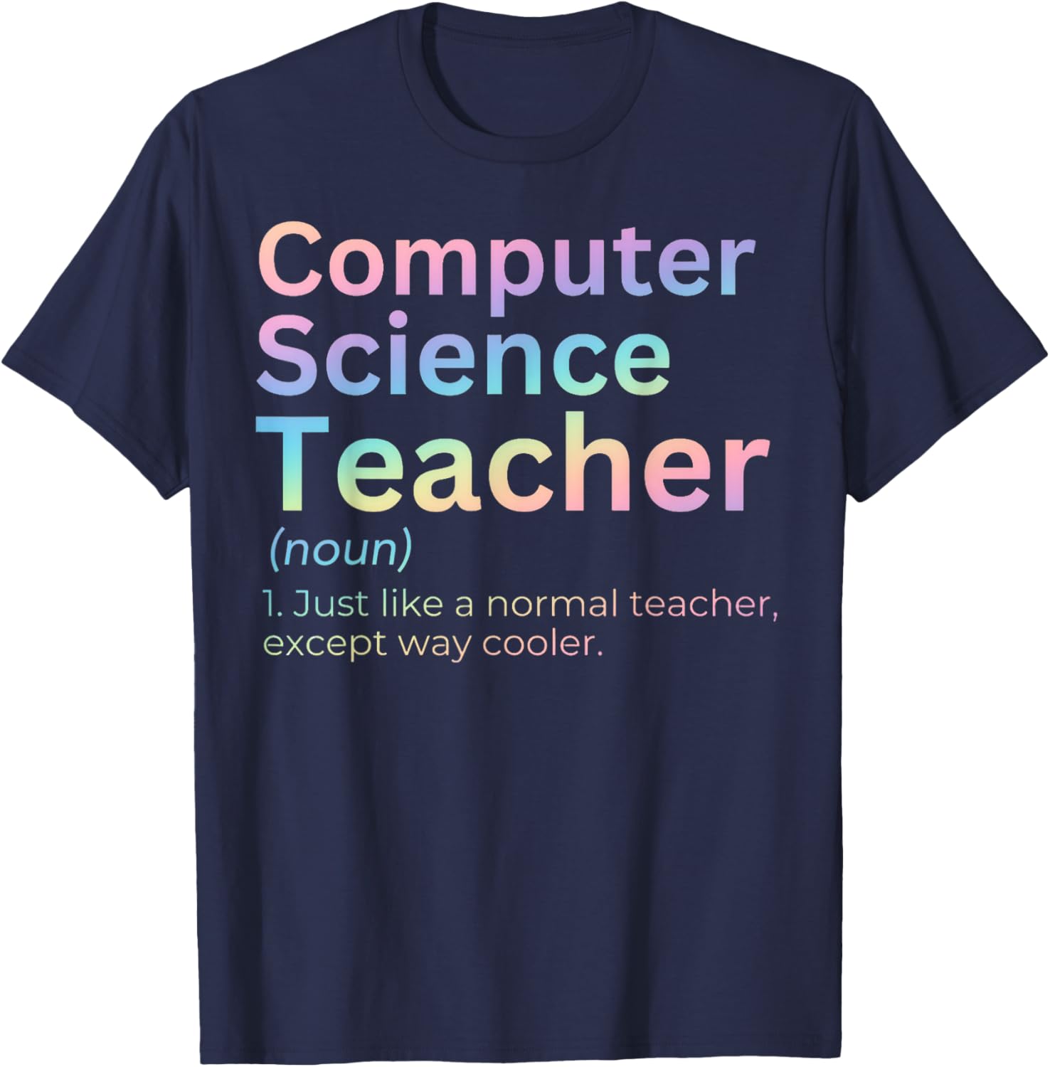 Computer Science Teacher T-Shirt - T-Shirt | Navy