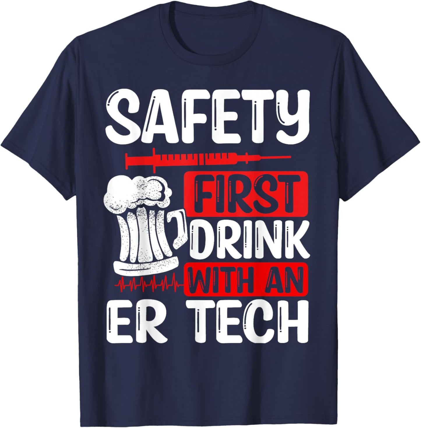 Funny ER Technician Badge Reel Drinking Essentials Humor T-Shirt - T-Shirt | Navy