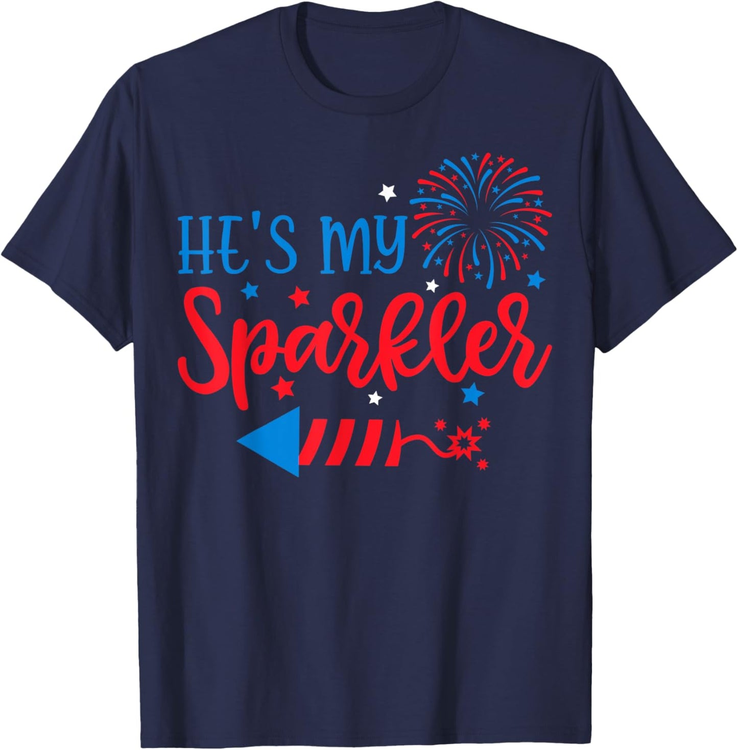 he's My Sparkler 4th Of July His Her Matching Couple T-Shirt - T-Shirt | Navy