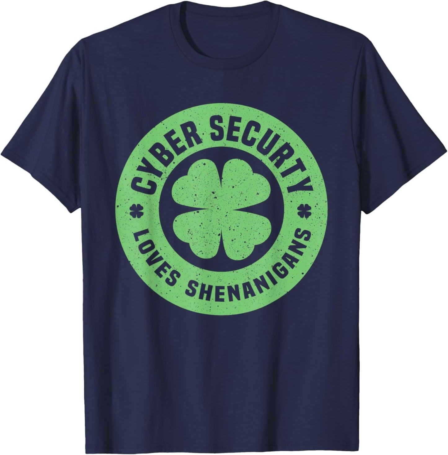 Cyber Security Loves Shenanigans St. Patrick's Day Costume T-Shirt - T-Shirt | Navy
