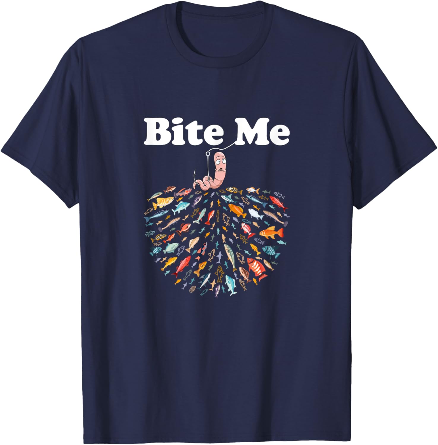 Bite Me Unique Fishing - Gift fishing lovers T-Shirt - T-Shirt | Navy