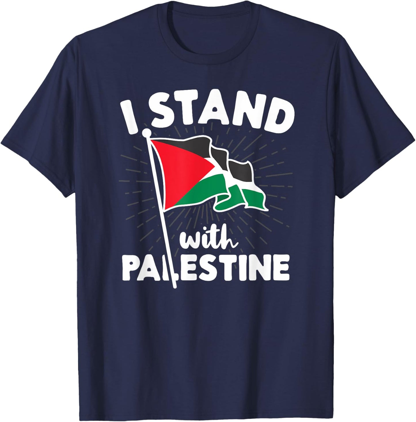 I Stand With Palestine Flag Arabic Freedom Non-Distressed T-Shirt - T-Shirt | Navy