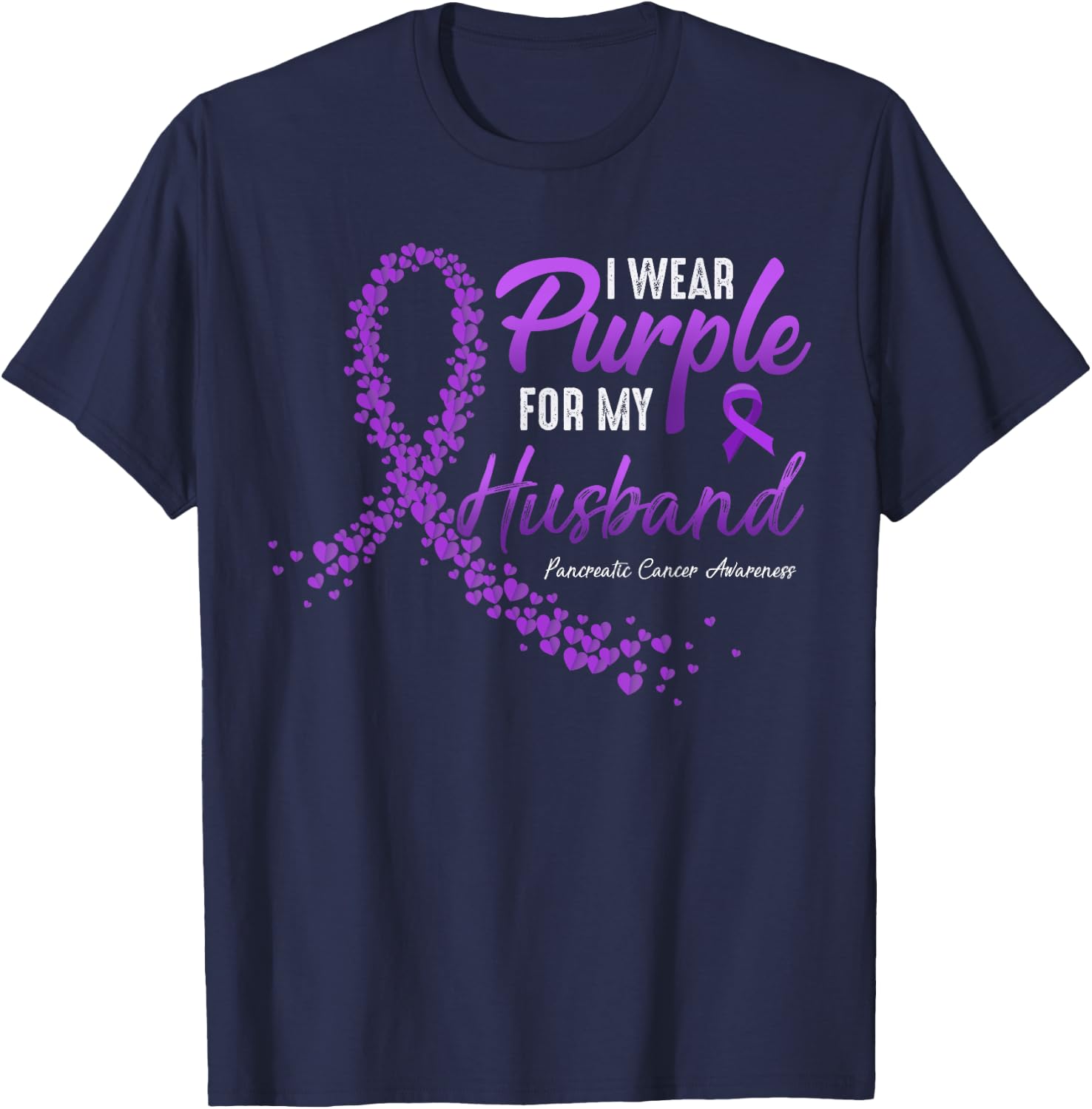 I Wear Purple For HUSBAND Pancreatic Cancer Awareness gifts T-Shirt - T-Shirt | Navy