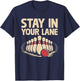 Stay In Your lane Bowler Bowling Tenpin T-Shirt - T-Shirt | Navy