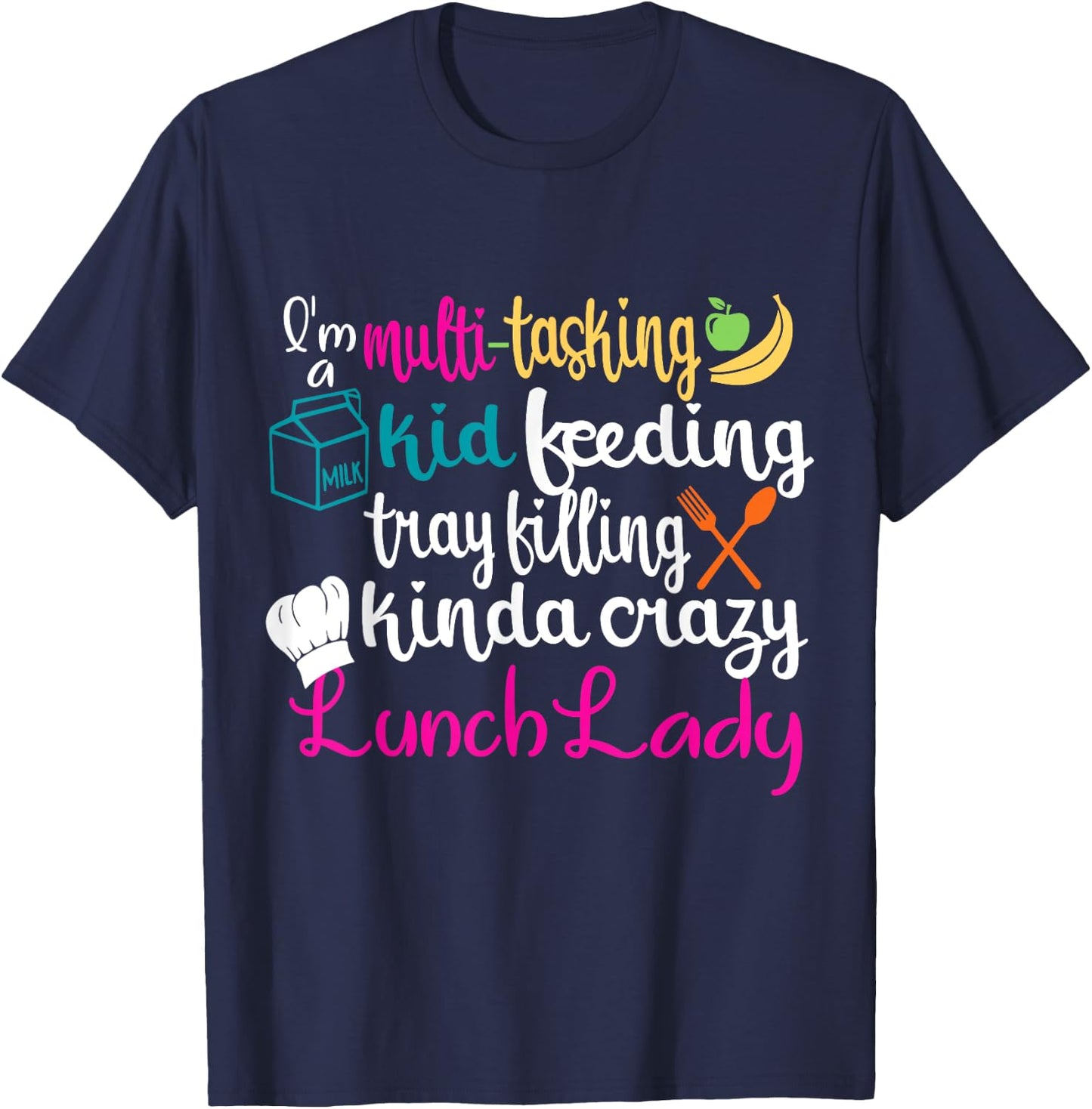 Lunch Lady Multitasking Cafeteria Worker Appreciation Squad T-Shirt - T-Shirt | Navy