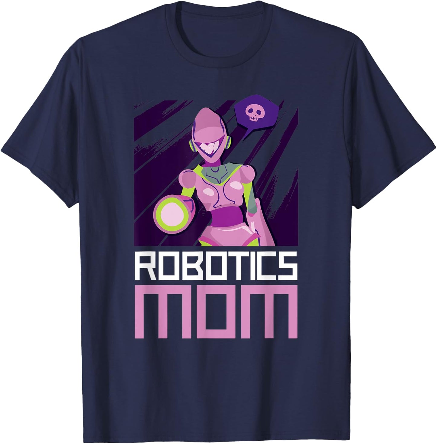 Robotics Mom T-Shirt - T-Shirt | Navy