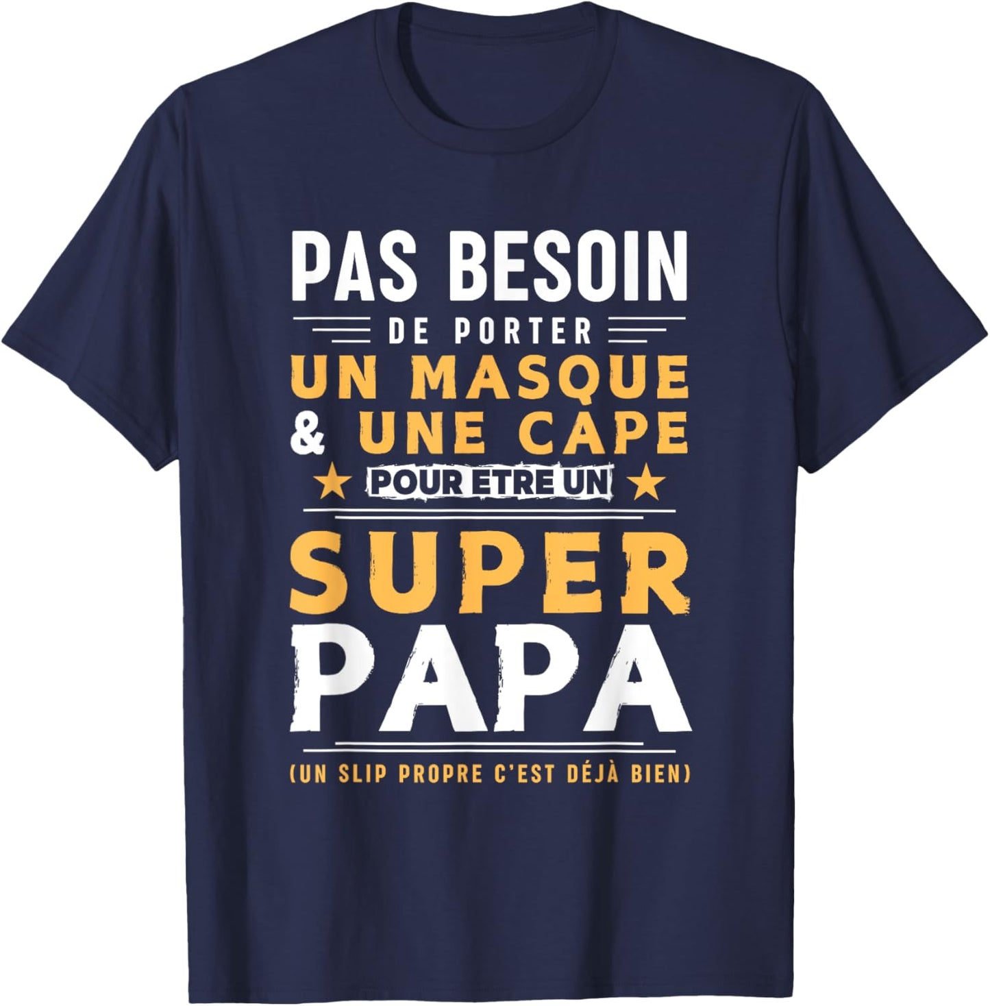 Man Humour PAPA - Clean Brief Super Papa , Black, S T-Shirt - T-Shirt | Navy